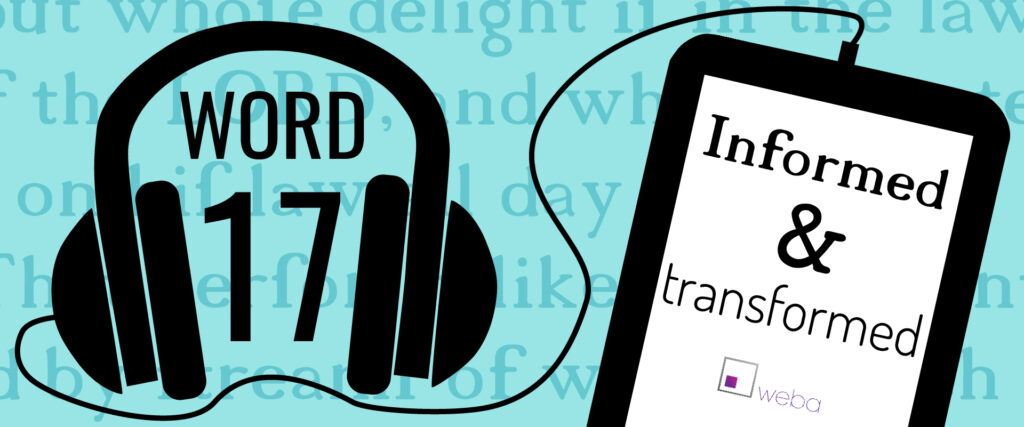 Word 17-Informed and Transformed